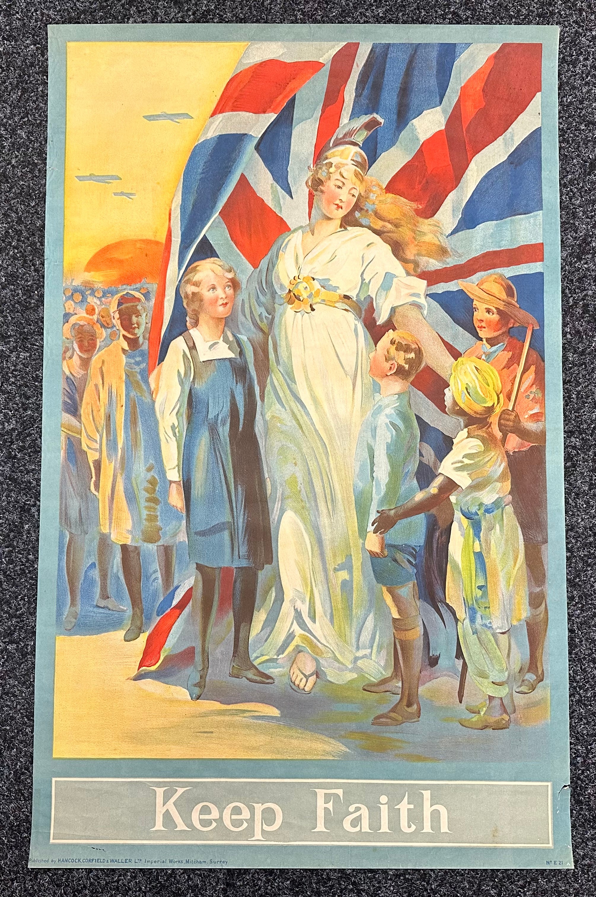 WW1 British Patriotic Poster Collection comprising of five full colour posters promoting the Empire. Each measures approx. 89cm x 57cm. Two printed by the "Meerloo Pubicity Service" and three by "Hancock, Cornfield & Waller Ltd". (5)
