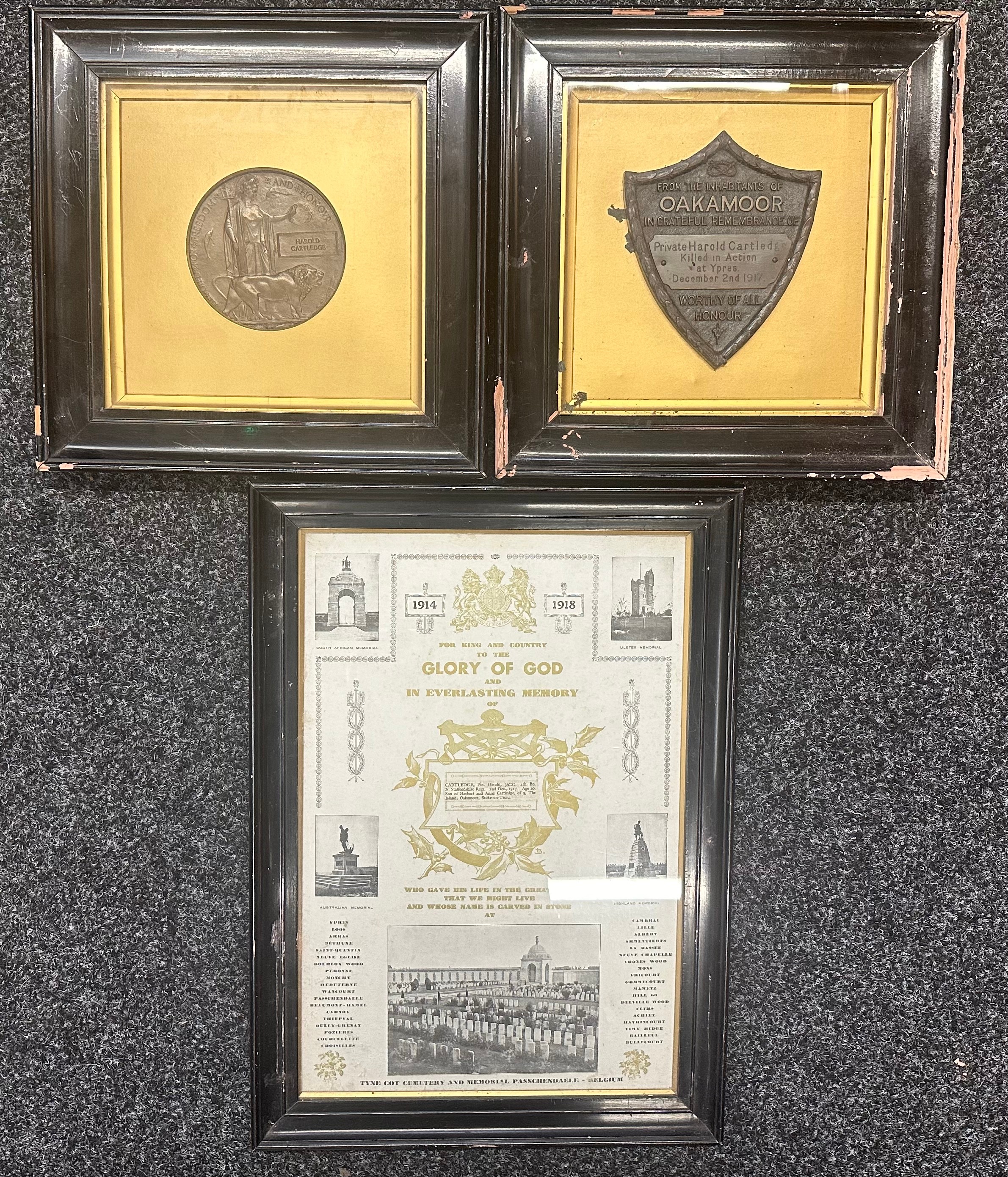 WW1 British Death Plaque to 39121 Pte Harold Cartledge, 4th Battalion North Staffordshire Regt, in original frame along with a framed Bronze Plaque "From the inhabitants of Oakamoor in grateful remembrance of Private Harold Cartledge Killed in Action at Ypres December 2nd 1917, Worthy of all Honour". Plus a framed Memorial Scroll "For King & Country to the Glory of God in Everlasting Memory" named to him. All frames of original. All new to the market. The bronze memorial plaque was produced by Thomas Bolton and Sons Ltd who owned the Oakamoor Wireworks to commemorate local men who fell in the Great War. (3)