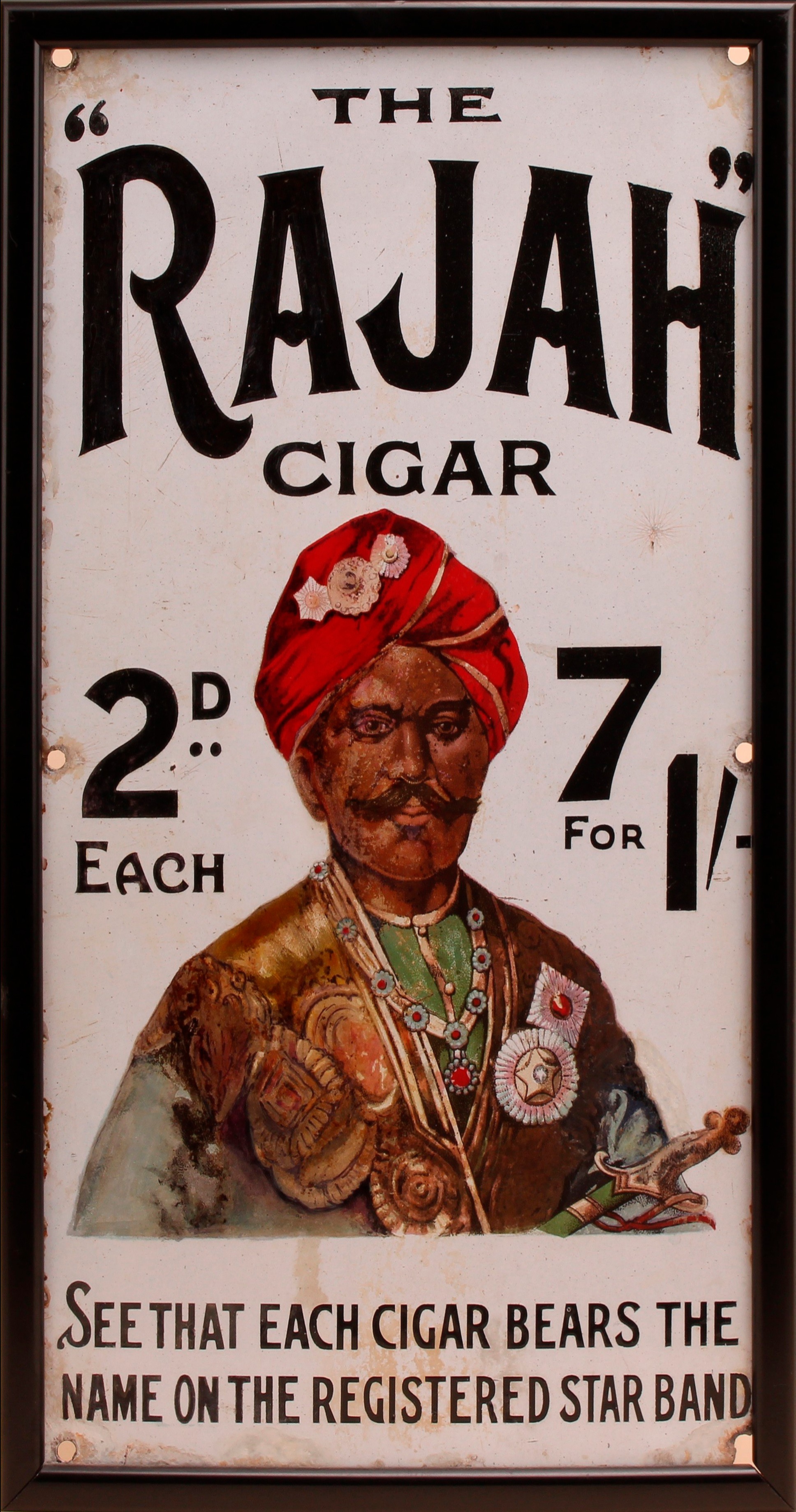 Advertising - Tobacco - an early 20th century rectangular pictorial enamel sign, The "Rajah" Cigar, inscribed in black on a white ground, illustrated in polychrome with an Indian Rajah in traditional costume, 46cm x 25.5cm